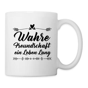 Freundschaft Spruch - Tasse - Weiß - Rechts