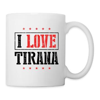 I Love Tirana - Tasse - Weiß - Rechts
