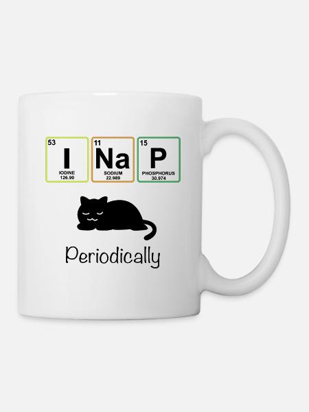 I Nap Periodically - Funny Science Cat Katze - Tasse - Weiß