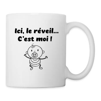 Ici, le réveil c'est moi ! bébé lolette - Mug blanc - blanc - Droite