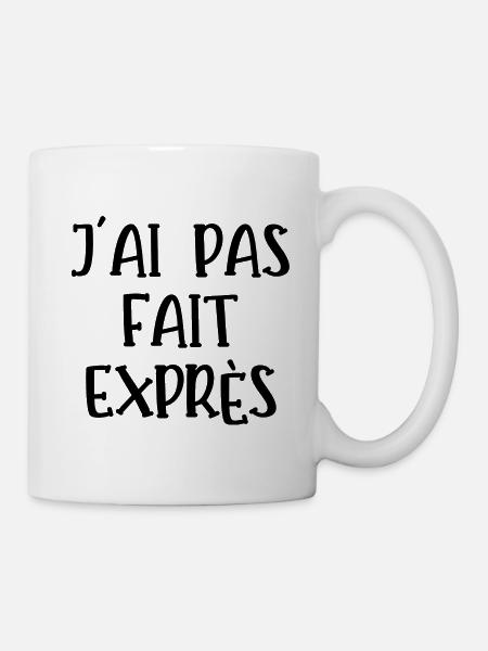 j'ai pas fait exprès - Mug blanc - blanc