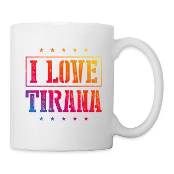 I Love Tirana - Tasse - Weiß - Rechts