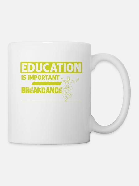 bildung breakdance - Tasse - Weiß