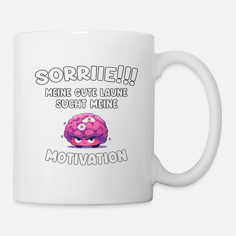 Motivation und gute Laune Emoji - Lustiger Spruch - Tasse - Weiß