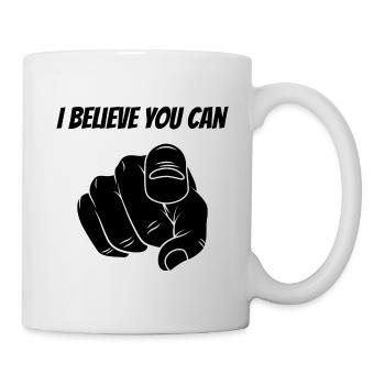 I Believe You Can’ Motivational Clothing - Mug - white - Right