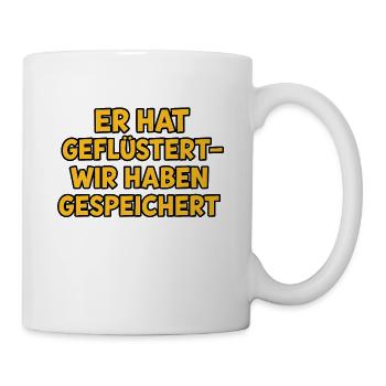 Gefluestert - Tasse - Weiß - Rechts