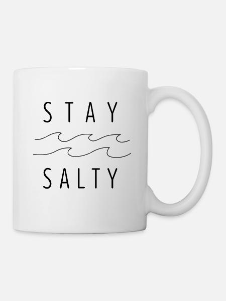Stay Salty - Tasse - Weiß