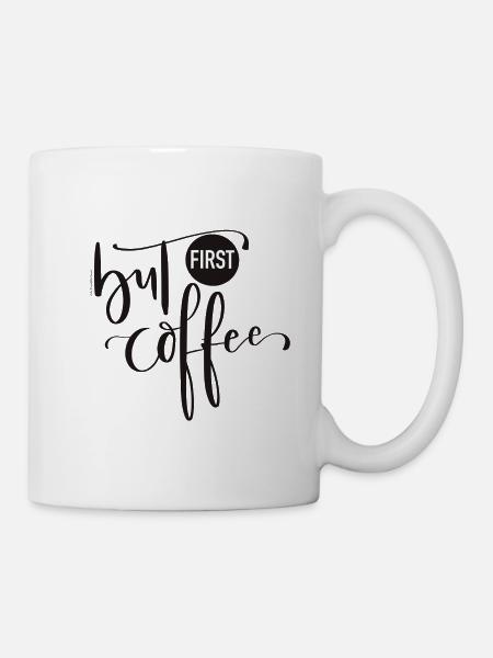 Mais le premier café - Mug blanc - blanc