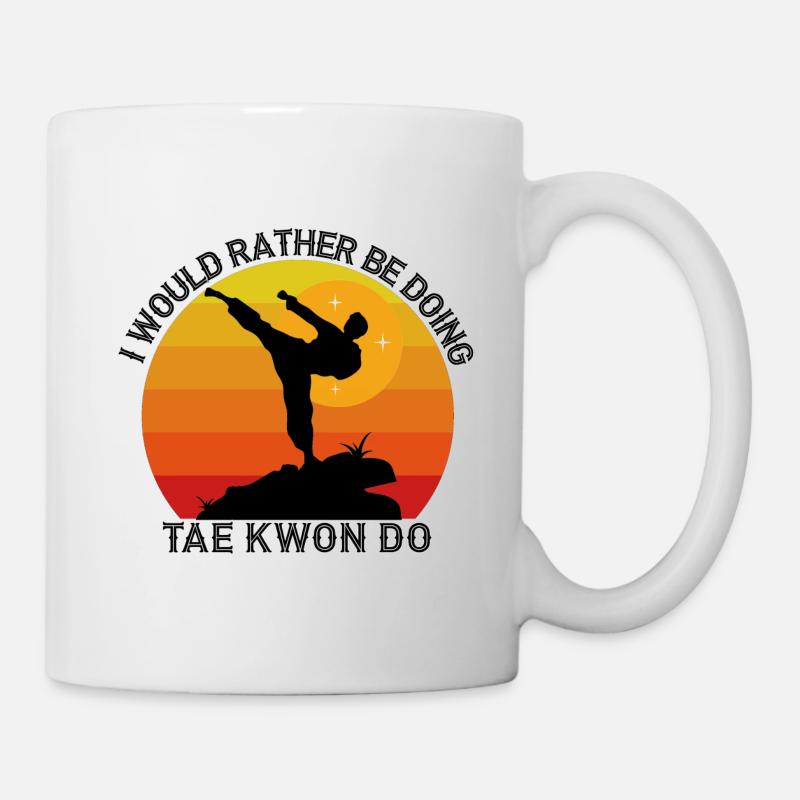 I would rather be doing Taekwondo - Mug - white