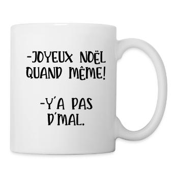 joyeux noël quand même - Mug blanc - blanc - Droite