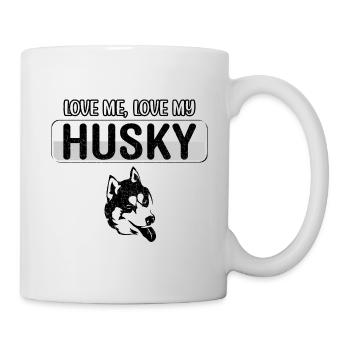 Love me Love my Husky - Tasse - Weiß - Rechts