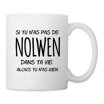 Si tu n as pas de Nolwen dans ta vie - Mug blanc - blanc - Droite