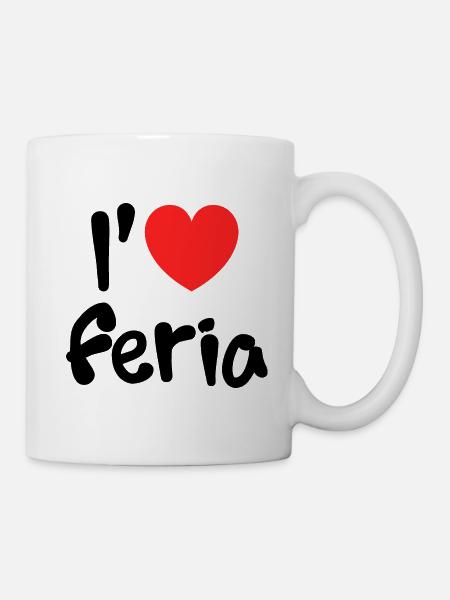 Liebe feria Liebe - Tasse - Weiß