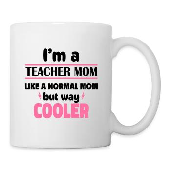 Cool Teacher Mom - Mug - white - Right