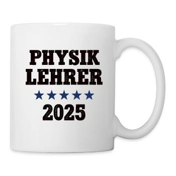 Physik Lehrer Physiklehrer 2025 Lehramt Physiker - Tasse - Weiß - Rechts