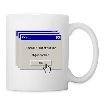 Error: Soziale Interaktion abgebrochen - Tasse - Weiß - Rechts