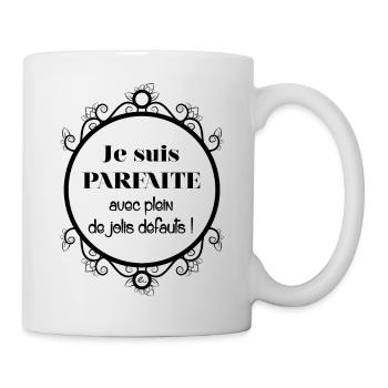 Je suis parfaite - Mug blanc - blanc - Droite