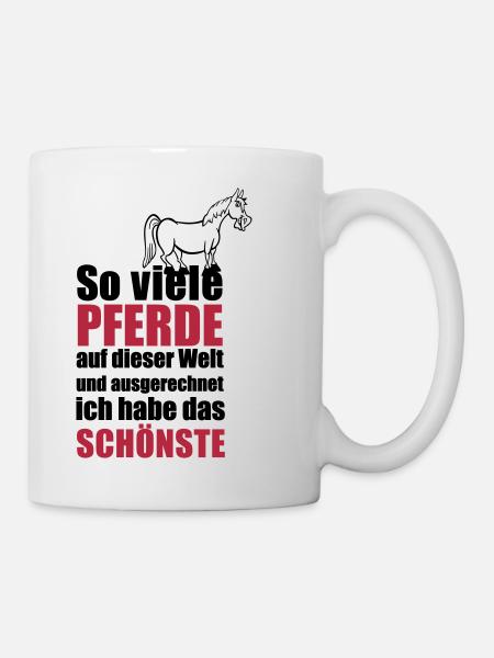 Das schönste Pferd - Tasse - Weiß