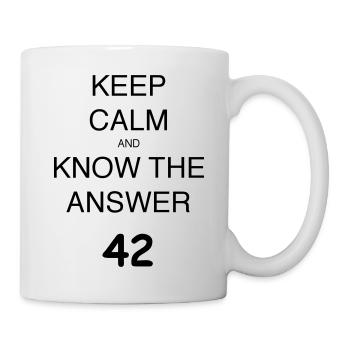 KEEP CALM AND KNOW THE ANSWER 42 - Tasse - Weiß - Rechts
