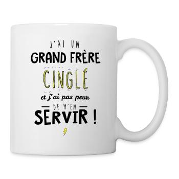 J'ai un grand frére cinglé et je peux m'en servir - Mug blanc - blanc - Droite
