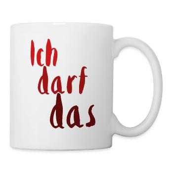 Ich darf das rot1 - Tasse - Weiß - Rechts