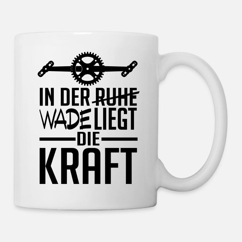 In der Wade liegt die Kraft - Tasse - Weiß