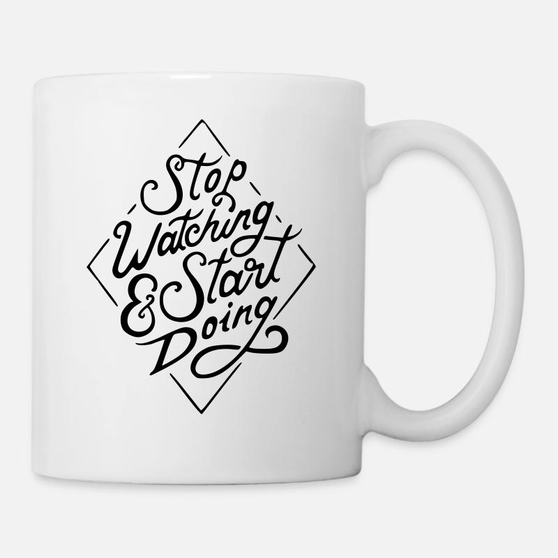 Stop watching - Tasse - Weiß