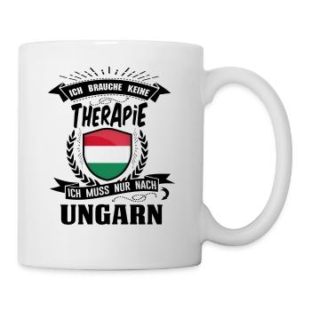 Ich brauche keine Therapie Ungarn - Tasse - Weiß - Rechts