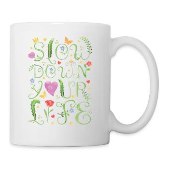 slow down your life - Mug - white - Right