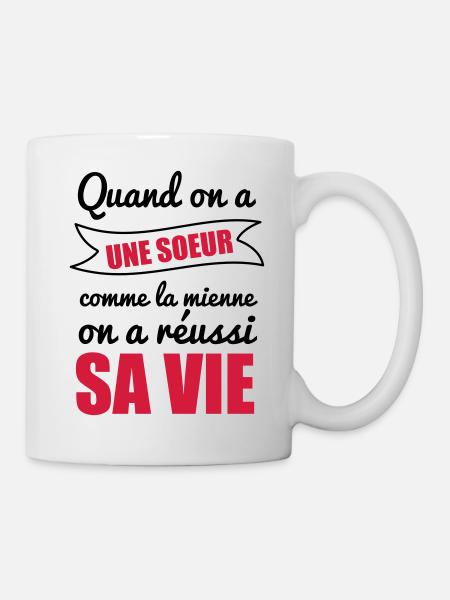 Quand on a une soeur - Mug blanc - blanc