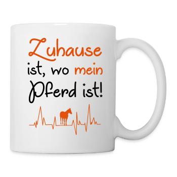 Zuhause ist wo mein Pferd ist - Tasse - Weiß - Rechts
