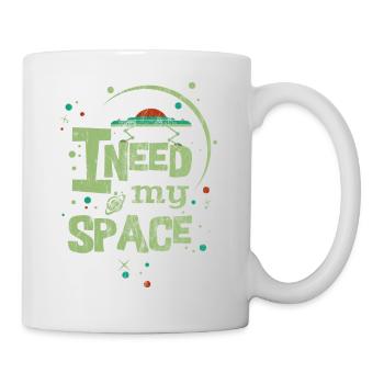 GREEN I NEED MY SPACE - sayings slogan shirt motif - Mug - white - Right