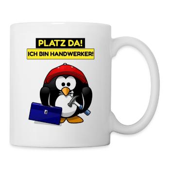 Platz da ich bin Handwerker - lustiger Pinguin - Tasse - Weiß - Rechts