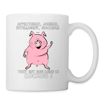 Tout est bon dans le cochon ! - Mug blanc - blanc - Droite