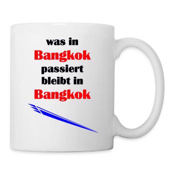 was in bangkok passiert bleibt in bangkok - Tasse - Weiß - Rechts