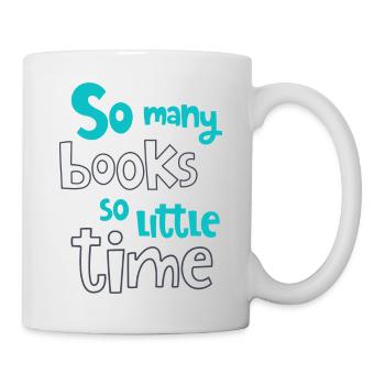 Tant de livres - si peu de temps - Mug blanc - blanc - Droite