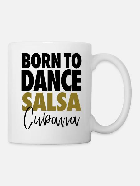 Born To Dance Salsa Cubana - Chemise Danse Salsa - Mug blanc - blanc