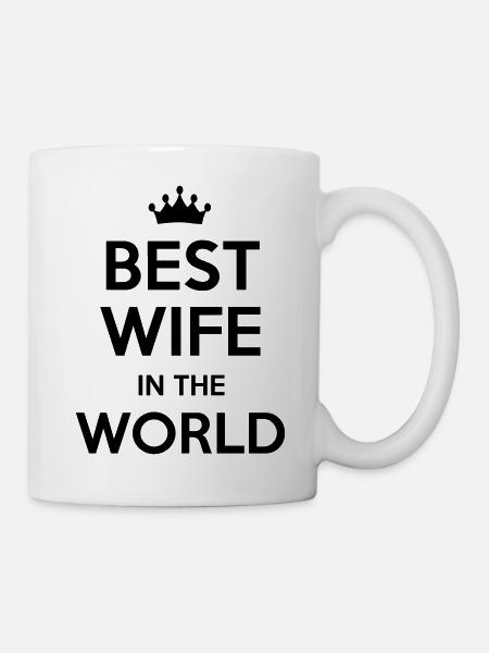 best wife in the world - Tasse - Weiß