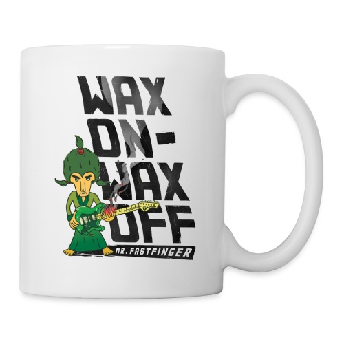 Wax on - Mr. Fastfinger w - Mug