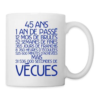 45 ans temps vecu anniversaire - Mug blanc - blanc - Droite