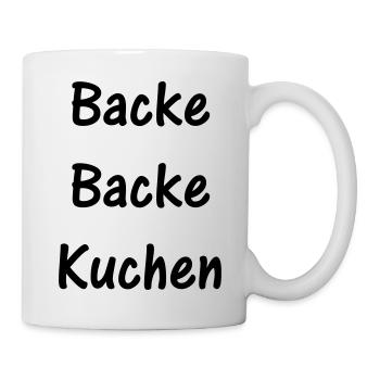 Backe Backe Kuchen - Tasse - Weiß - Rechts