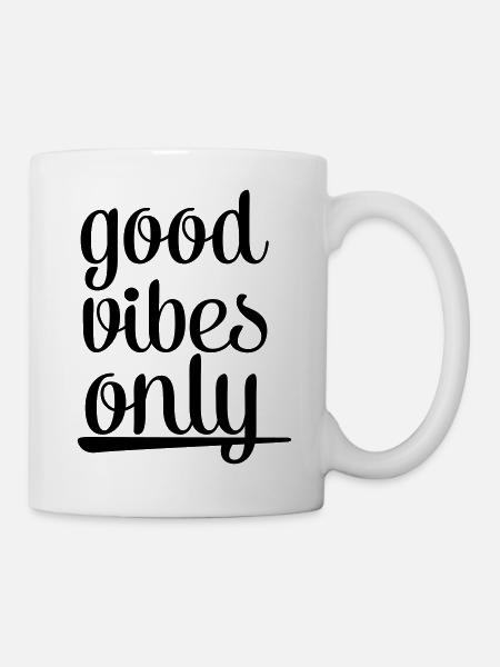 Good Vibes Only - Tasse - Weiß