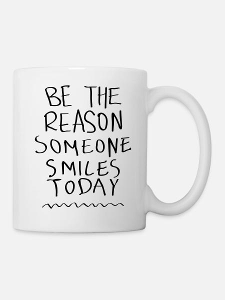 Be The Reason Someone Smiles Today - Mug blanc - blanc