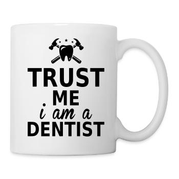 trust me i am a dentist - Mug - white - Right