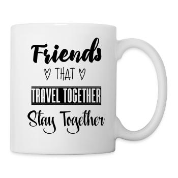 Friends that travel together stay together - Mug - white - Right