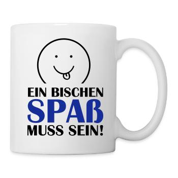 (spass_muss_sein_02) - Tasse - Weiß - Rechts
