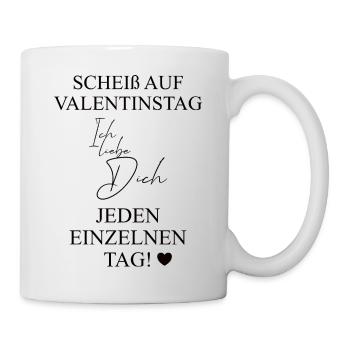 Scheiß auf Valentinstag schwarz - Tasse - Weiß - Rechts
