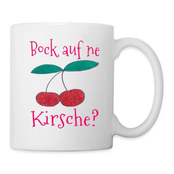 Bock auf ne Kirsche / Früchte / Trend / cool - Tasse - Weiß - Rechts