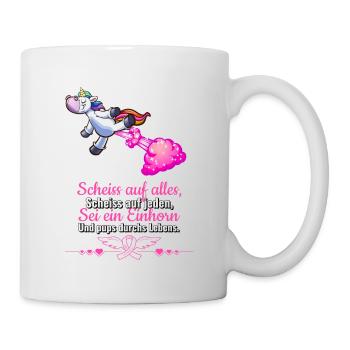 Einhorn Spruch Scheiss auf alles Scheiß auf jeden. - Tasse - Weiß - Rechts