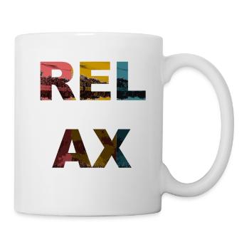 Relax / Sprüche / Trend - Tasse - Weiß - Rechts